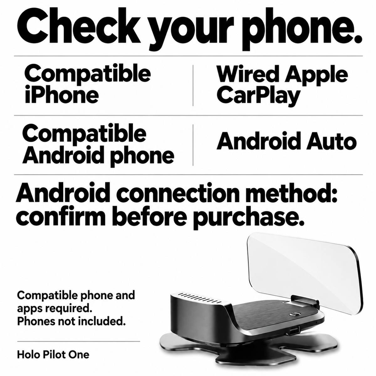 Holo Pilot One phone compatibility checklist: wired Apple CarPlay; Android Auto connection method must be confirmed before purchase.