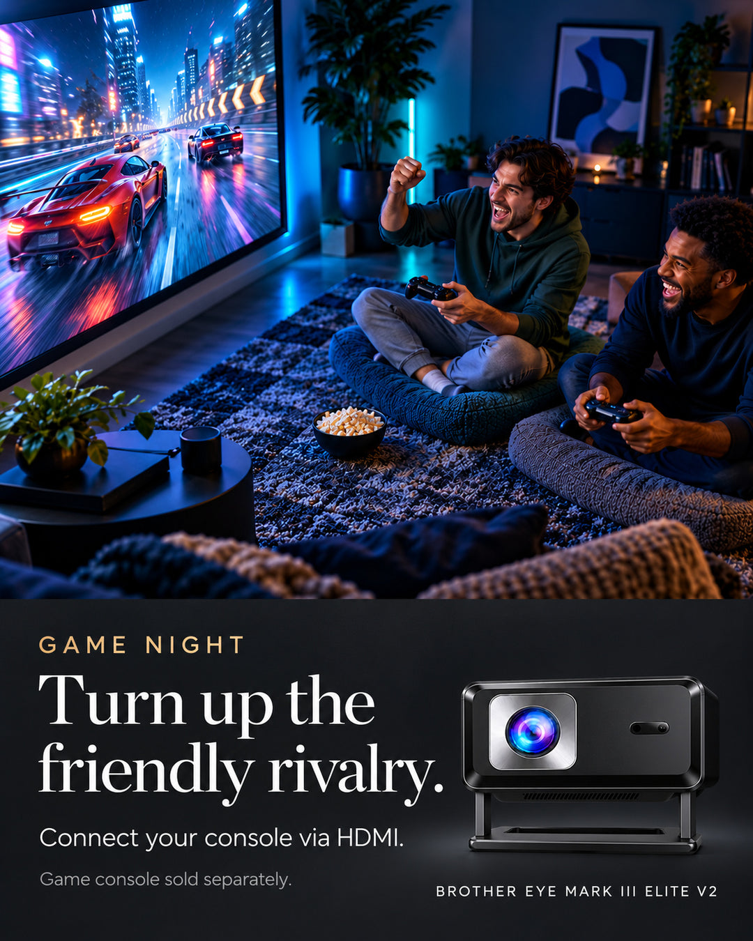Brother Eye Mark III Elite V2: A bigger view for game night. Connect your console through HDMI.